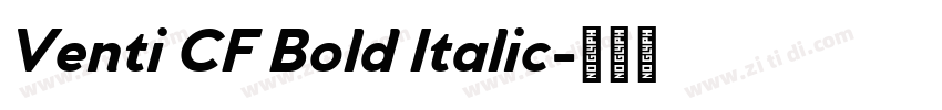 Venti CF Bold Italic字体转换